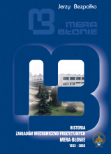 Historia Zakładów Mechaniczno-Precyzyjnych MERA-BŁONIE 1953-2003
