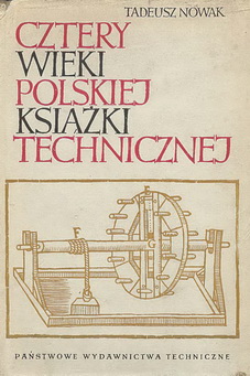 'Nowak T 1961 Cztery-wieki-polskiej książki technicznej II okladka 1 72.jpg'