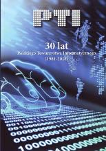 30 lat Polskiego Towarzystwa Informatycznego 1981 - 2011