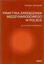 Wacław Iszkowski - Praktyka zarządzania międzynarodowego w Polsce