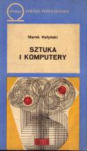 Marek Hołyński o sztuce  i komputerach