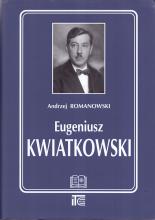 Eugeniusz Kwiatkowski - 30 grudnia 1888 r.