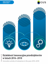 GUS - Działalność innowacyjna 2016 - 2018