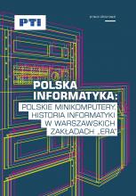 Polska informatyka: Polskie minikomputery. Historia informatyki w warszawskich Zakładach 